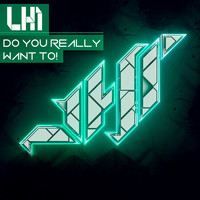 L H 1 - Do You Really Want To