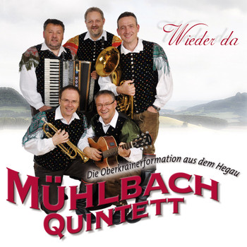 Mühlbach Quintett - Wieder da