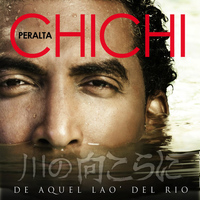 Chichi Peralta - De Aquel La'o Del Rio
