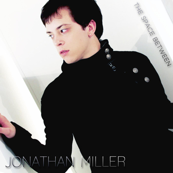 Jonathan Miller - The Space Between