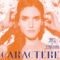 Joyce Jonathan - Caractère (Radio Edit)