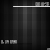 CDJ Dima Donskoi - Liquid Drumstep