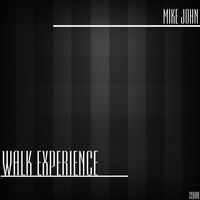 Mike John - Walk Experience