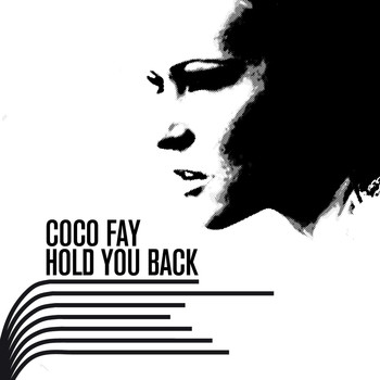 Coco Fay - Hold You Back