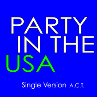 Act - Party in the USA