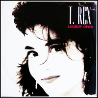 T. Rex - Lookin' Over