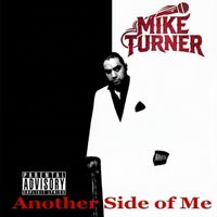 Mike Turner - Another Side of Me (Explicit)