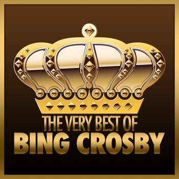 Bing Crosby - The Very Best of Bing Crosby