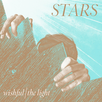 Stars - Wishful/The Light