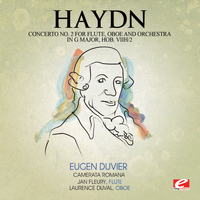 Joseph Haydn - Haydn: Concerto No. 2 for Flute, Oboe and Orchestra in G Major, Hob. VIIh:2 (Digitally Remastered)