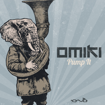 Omiki - Pump it