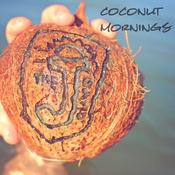 The J Band - Coconut Mornings