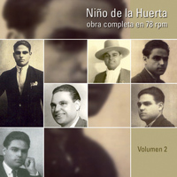 Niño De La Huerta - Obra Completa (78 Rpm), Vol. 2/4: Spanish Flamenco