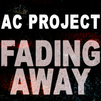 AC Project - Fading Away