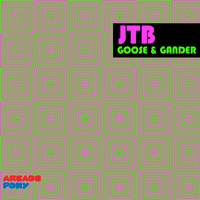JTB - Goose & Gander (Explicit)