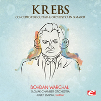 Johann Ludwig Krebs - Krebs: Concerto for Guitar and Orchestra in G Major (Digitally Remastered)
