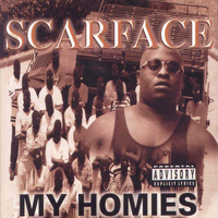 Scarface - My Homies (Screwed) (Explicit)