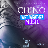 Chino - Wet Weather Music - Single