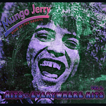 Mungo Jerry - Hits Everywhere, Vol. 2