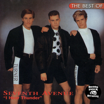 Seventh Avenue - The Best of Seventh Avenue "I Hear Thunder"