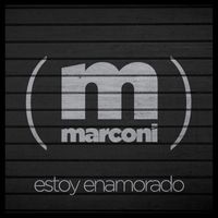 Marconi - Estoy Enamorado - Single
