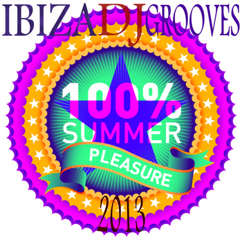 Various Artists - Ibiza DJ Grooves 2013 (100% Hot Summer House and Electro Clubbers)
