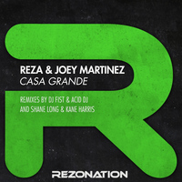Reza, Joey Martinez - Casa Grande
