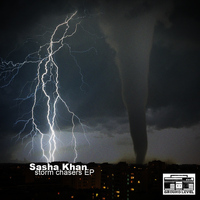 Sasha Khan - Storm Chasers EP