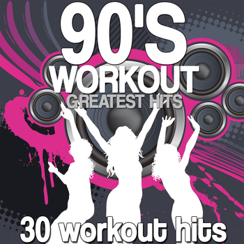 Various Artists - 90's Workout Greatest Hits (30 Workout Hits)