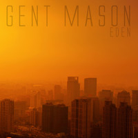 Gent Mason - Eden - EP