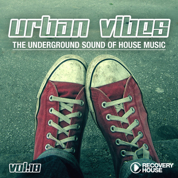 Various Artists - Urban Vibes - The Underground Sound of House Music, Vol. 18