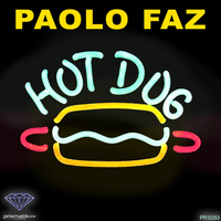 Paolo Faz - Hot Dog Ep