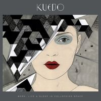 Kuedo - Work, Live & Sleep in Collapsing Space