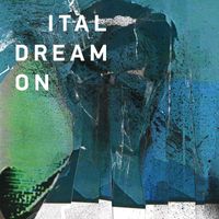 Ital - Dream On (Explicit)