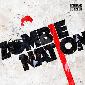Zombie Nation - Fishtank / Guzzler - EP