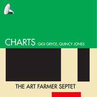 The Art Farmer Septet - Charts (The Compositions of Gigi Gryce and Quicy Jones)