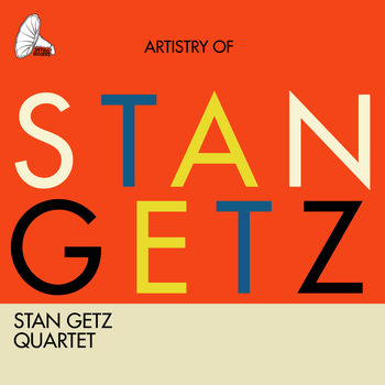 Stan Getz Quartet - Artistry of Stan Getz
