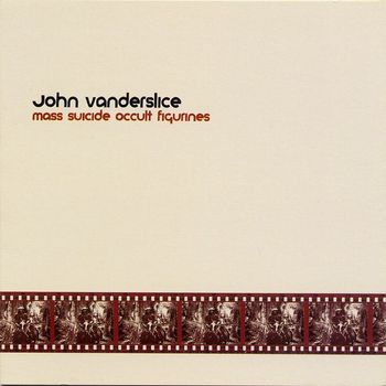 John Vanderslice - Mass Suicide Occult Figurines