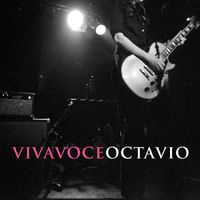 Viva Voce - Octavio