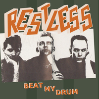 Restless - Beat My Drum