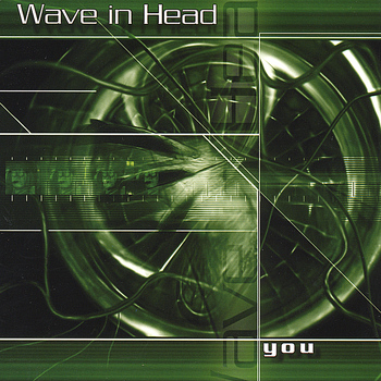Wave In Head - You