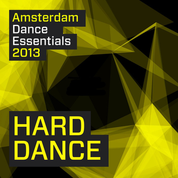 Various Artists - Amsterdam Dance Essentials 2013: Hard Dance
