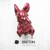 Breton - Got Well Soon