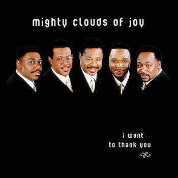 Mighty Clouds Of Joy - I Want to Thank You