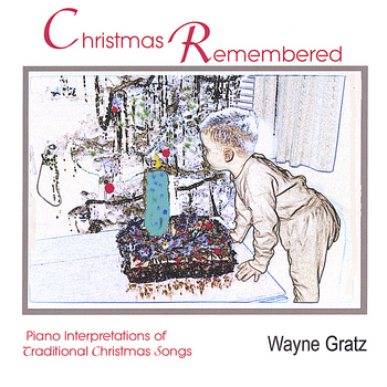 Wayne Gratz - Christmas Remembered