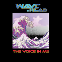 Wave In Head - The Voice in Me - Single