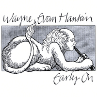 Wayne Hankin - Early On