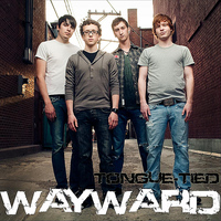Wayward - Tongue-Tied - Single