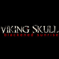 Viking Skull - The Blackened Sunrise EP