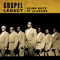 Blind Boys of Alabama - Gospel Legacy: Blind Boys of Alabama
